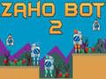 Spil Zaho Bot 2 online