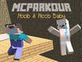Spil MCParkour Noob og Noob Baby online