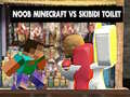 Spil Noob Minecraft VS Skibidi Toilet online