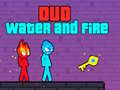 Spil Duo Vand og Ild online