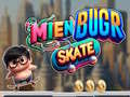 Spil Mien Bugr Skate online