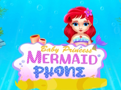 Spil Baby Prinsesse Havfrue Telefon online