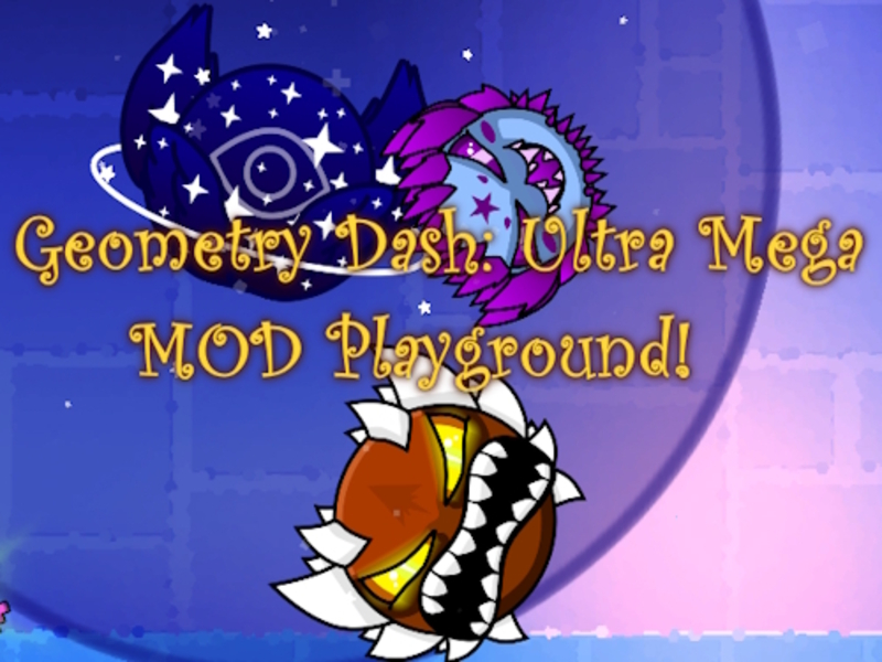 Spil Geometry Dash: Ultra Mega Mod legeplads! online